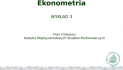 Ekonometria, Ciżkowicz, Wykład 3